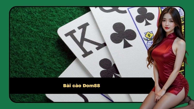 Bài cào Dom88