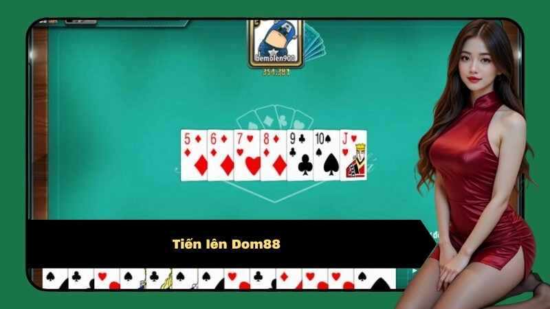 Tiến lên Dom88